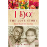 I Do! The Love Story: Until Death DoUs Part