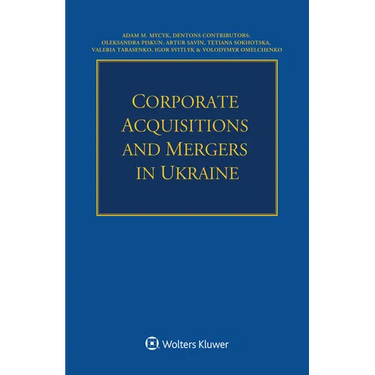 Corporate Acquisitions and Mergers in Ukraine