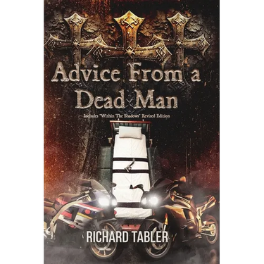 Advice From a Dead Man