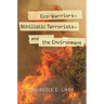 Eco-Warriors, Nihilistic Terrorists, and the Environment