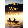 The War Ahead - Part II