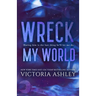 Wreck My World: Alternate Cover