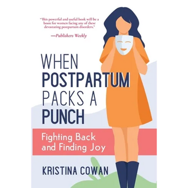 When Postpartum Packs a Punch: Fighting Back and Finding Joy