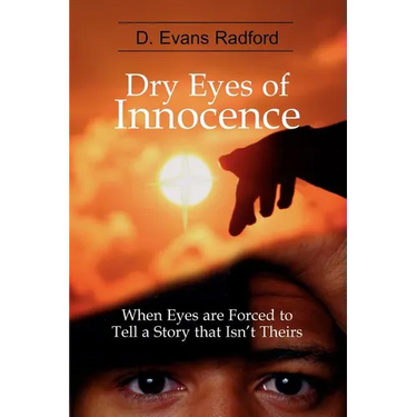 Dry Eyes of Innocence: When Eyes are Forced to Tell a Story that Isn't Theirs