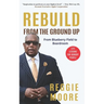 Rebuild, From the Ground Up: From the Blueberry Field to the Boardroom