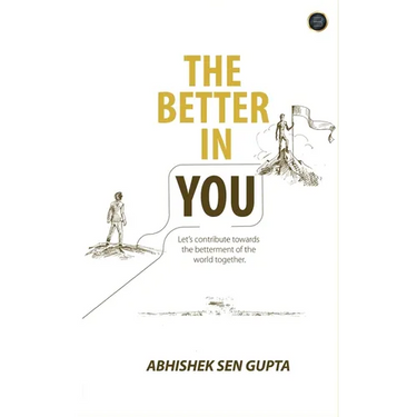 " THE BETTER IN YOU"... Let's contribute towards the betterment of the world together
