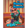 The Mommy Monster