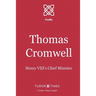 Thomas Cromwell: Henry VIII's Chief Minister