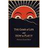 The Game of Life and How to Play It