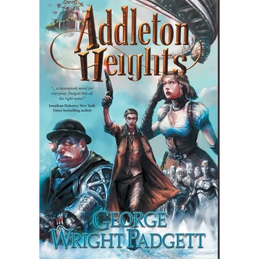 Addleton Heights: A Steampunk Detective Novel