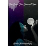 The Days She Dreamt For