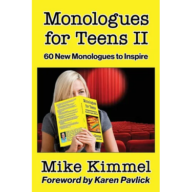 Monologues for Teens II: 60 New Monologues to Inspire