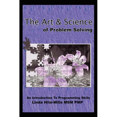 The Art and Science of Problem Solving: An Introduction to Programming Skills