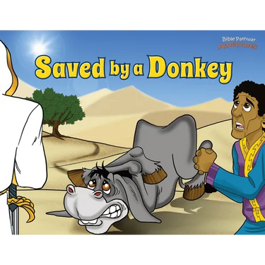 Saved by a Donkey: The story of Balaam's Donkey