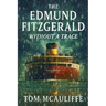 The Edmund Fitzgerald - Without a Trace