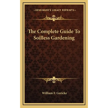 The Complete Guide To Soilless Gardening