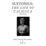 Suetonius: The Life of Caligula (Selections)