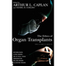 The Ethics of Organ Transplants