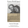 From a World Apart: A Litle Girl in the Concentration Camps