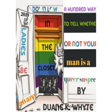 A hundred ways to tell whether or not your man is a queer suspect: This book brings awareness to women in relationships that could be potentially susp