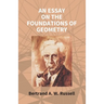 An Essay On The Foundations Of Geometry