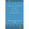 A Quick Guide for Altar Workers: Reaping a Great Harvest of Souls