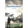 A Choice Theory Psychology Guide to Depression: Lift Your Mood