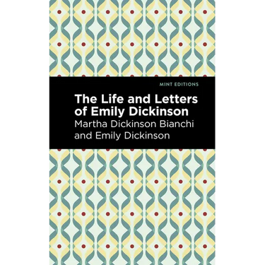 Life and Letters of Emily Dickinson