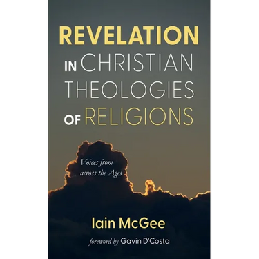 Revelation in Christian Theologies of Religions