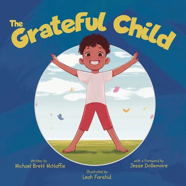 The Grateful Child: A celebration of our shared gifts