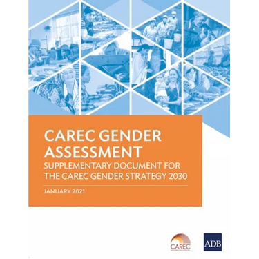 Carec Gender Assessment: Supplementary Documentary for the Carec Gender Strategy 2030