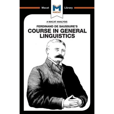 An Analysis of Ferdinand de Saussure's Course in General Linguistics