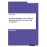 Regulatory Intelligence as the Basis for Regulatory Strategy and Global Drug Development
