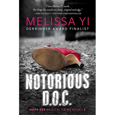 Notorious D.O.C.: Hope Sze Medical Thriller