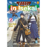 A Gatherer's Adventure in Isekai, Vol 2
