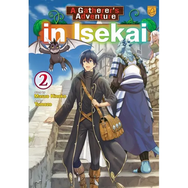 A Gatherer's Adventure in Isekai, Vol 2