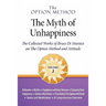 The Option Method: The Myth of Unhappiness. The Collected Works of Bruce Di Marsico on the Option Method & Attitude, Vol. 3