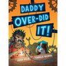 Daddy Over-Did It