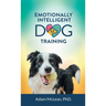 Emotionally Intelligent Dog Training