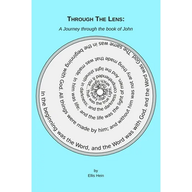 Through The Lens: A Journey Through the Book of John