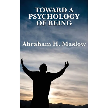 Toward a Psychology of Being