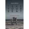 Take Your Seat: Your Moment. Your Mission.