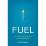 Fuel: The Most Important Number in Your Financial Life