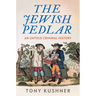 The Jewish Pedlar: An Untold Criminal History