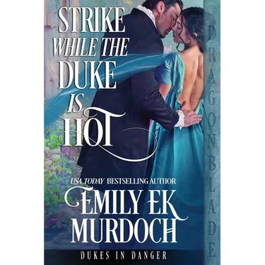 Strike While the Duke is Hot