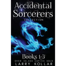 Accidental Sorcerers Collection: Books 1-3