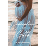 Conception and the Gifts