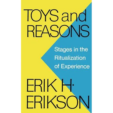 Toys and Reasons: Stages in the Ritualization of Experience