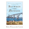 Between the Bridges