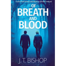 Of Breath and Blood: A Novel of Suspense (Detectives Daniels and Remalla)